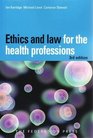 Ethics and Law for the Health Professions