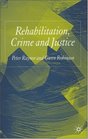 Rehabilitation Crime and Justice