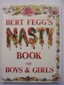 Bert Feggs Nasty Book for Boys and Girls