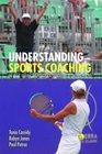 Understanding Sports Coaching The Social Cultural and Pedagogical Foundations of Coaching Practice