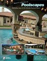 Scott Cohen's Poolscapes Refreshing Ideas for the Ultimate Backyard Resort