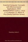 Essential Computer Concepts With Microcomputer Applications Wordperfect 50/51 Lotus 123 Release 22 dBASE III Plus