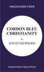Cordon Bleu Christianity