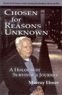 Chosen for Reasons Unknown A Survivor's Journey