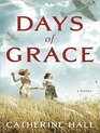Days of Grace A Novel