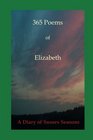 365 Poems of Elizabeth A Diary of Sussex Seasons