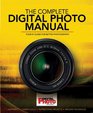 The Complete Digital Photo Manual: Your #1 Guide for Better Photography (Practical Photography)
