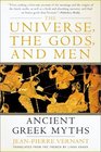 The Universe the Gods and Men Ancient Greek Myths Told by JeanPierre Vernant