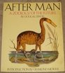 After Man: a Zoology of the Future