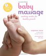 Baby Massage: Soothing Strokes for Healthy Growth