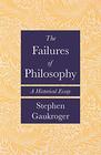 The Failures of Philosophy A Historical Essay