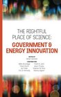 The Rightful Place of Science Government  Energy Innovation