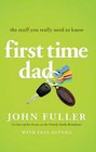 First Time Dad The Stuff You Really Need to Know