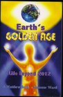 Earth's Golden Age Life Beyond 2012 A Matthew Book