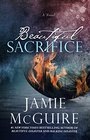 Beautiful Sacrifice A Novel