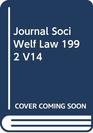 Journal Soci Welf Law 1992 V14