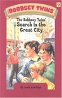 The Bobbsey Twins' Search In The Great City