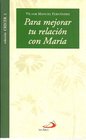 Para Mejorar Tu Relacion Con Maria