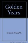 The golden years The life and loves of Percy Bysshe Shelley