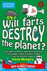 Will Farts Destroy the Planet and Other Extremely Important Questions  about Climate Change from the Science Museum by Glenn Murphy