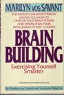 Brain Building Exercising Yourself Smarter