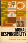 Moral Responsibility Situation Ethics at Work