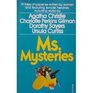 Ms Mysteries