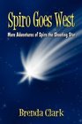 Spiro Goes West More Adventures of Spiro the Shooting Star