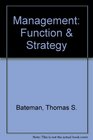 Management Function and Strategy  Annotated Instructor's Edition