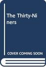 The ThirtyNiners