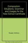 Composition Situations Grammar and Usages for the New School Certificate