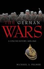 The German Wars A Concise History 18591945