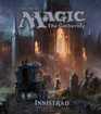 The Art of Magic: The Gathering: Innistrad