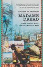 Madame Dread A Tale of Love Vodou and  Civil Strife in Haiti