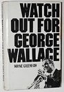 Watch out for George Wallace