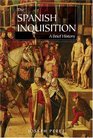 The Spanish Inquisition  A History
