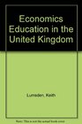 Economics Education in the United Kingdom