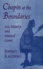 Chopin at the Boundaries  Sex History and Musical Genre