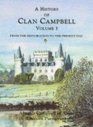 A History of Clan Campbell: Volume 3: From the Restoration to the Present day (History of Clan Campbell)