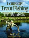 Lore of Trout Fishing A Special Collection of Lessons from the Pages of Fly Fisherman