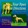 Four Paws Five Directions A Guide to Chinese Medicine for Cats and Dogs