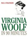 Virginia Woolf in 90 Minutes Library