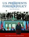 US Presidents and Foreign Policy From 1789 to the Present