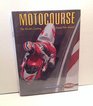 Motorcourse The World's Leading Grand Prix Manual