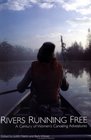 Rivers Running Free: A Century of Women's Canoeing Adventures
