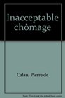 Inacceptable chomage