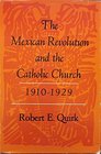 Mexican Revolution and the Catholic Church 191029