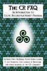The CR FAQ An Introduction to Celtic Reconstructionist Paganism