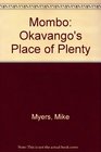 Mombo Okavango's Place of Plenty