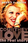 Courtney Love The Real Story